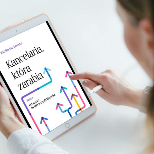 Kancelaria, która zarabia. Tom 1:  Twój start do pierwszych klientów